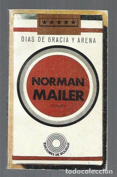 Libros: DIAS DE GRACIA Y ARENA - MAILER, NORMAN - Foto 1