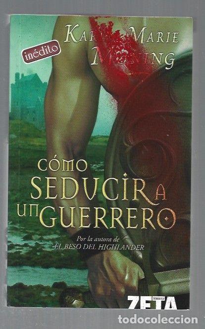 Libros: COMO SEDUCIR A UN GUERRERO - MONING, KAREN MARIE - Foto 1