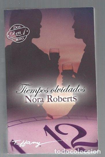 Libros: TIEMPOS OLVIDADOS - ROBERTS, NORA - Foto 1