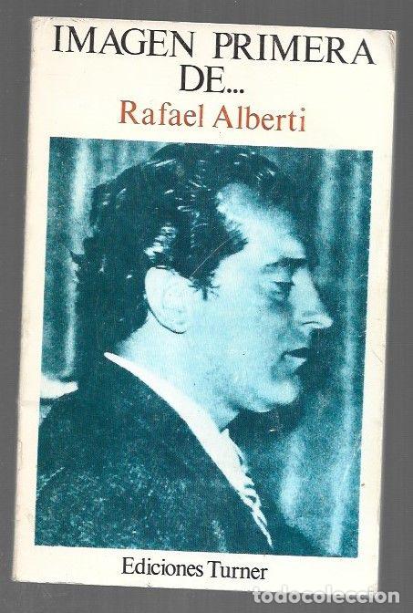 Libros: IMAGEN PRIMERA DE RAFAEL ALBERTI - ALBERTI, RAFAEL - Foto 1