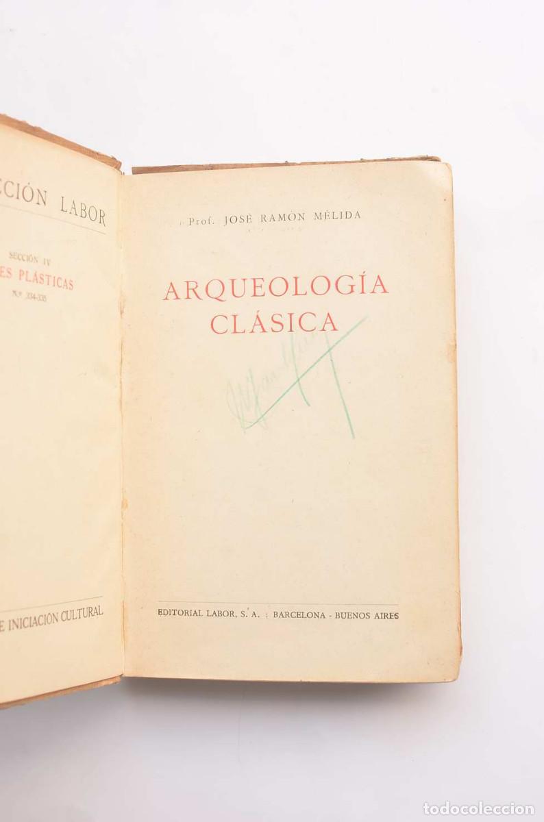 Libros: Arqueolog&iacute;a cl&aacute;sica - M&Eacute;LIDA, Jos&eacute; Ram&oacute;n - Foto 2