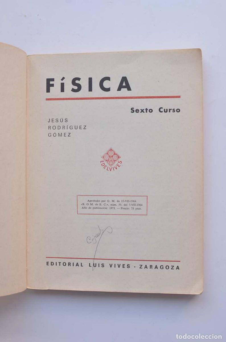 Libros: F&iacute;sica. Sexto curso - RODR&Iacute;GUEZ G&Oacute;MEZ, Jes&uacute;s - Foto 2