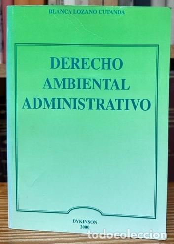 B&uuml;cher: DERECHO AMBIENTAL ADMINISTRATIVO - LOZANO CUTANDA, Blanca