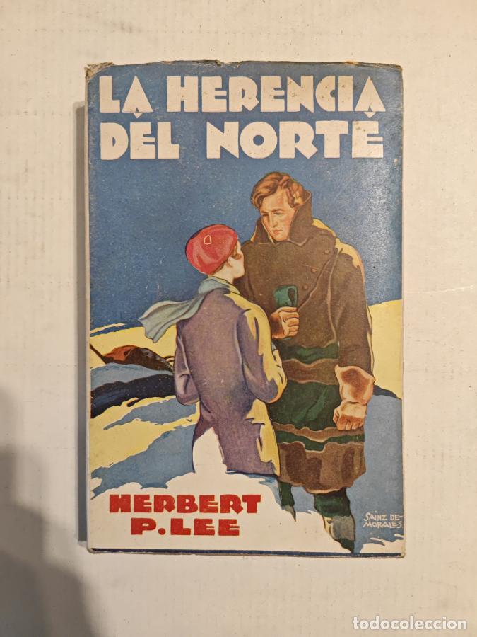Libros: LA HERENCIA DEL NORTE. - Lee. Herbert P. TDK819 - Foto 1