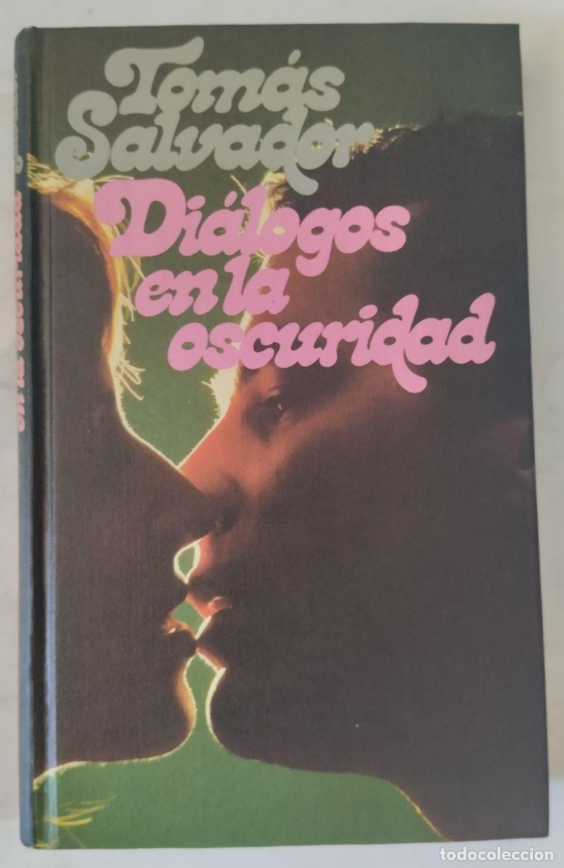 Libros: Di&aacute;logos en la oscuridad - Tom&aacute;s Salvador - Foto 1