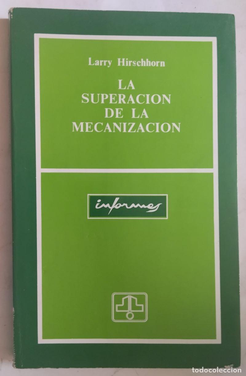 Libros: La superaci&oacute;n de la mecanizaci&oacute;n - Foto 1