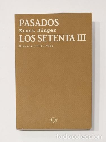 Libros: J&Uuml;NGER, Ernst. - Pasados los setenta III. Diarios (1981-1985) - Foto 1