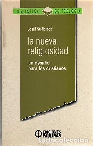 Libri di seconda mano: LA NUEVA RELIGIOSIDAD - Sudbrack,Josef