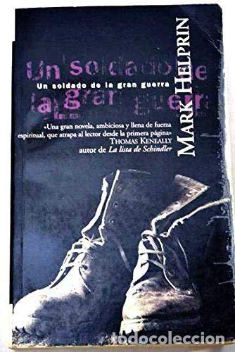 Libros: UN SOLDADO DE LA GRAN GUERRA - Helprin,Mark - Foto 1