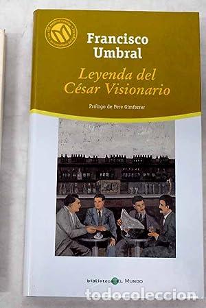 Libros: LEYENDA DEL C&Eacute;SAR VISIONARIO - Umbral,Francisco - Foto 1