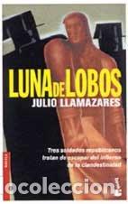 Libros: LUNA DE LOBOS - Llamazares,Julio - Foto 1