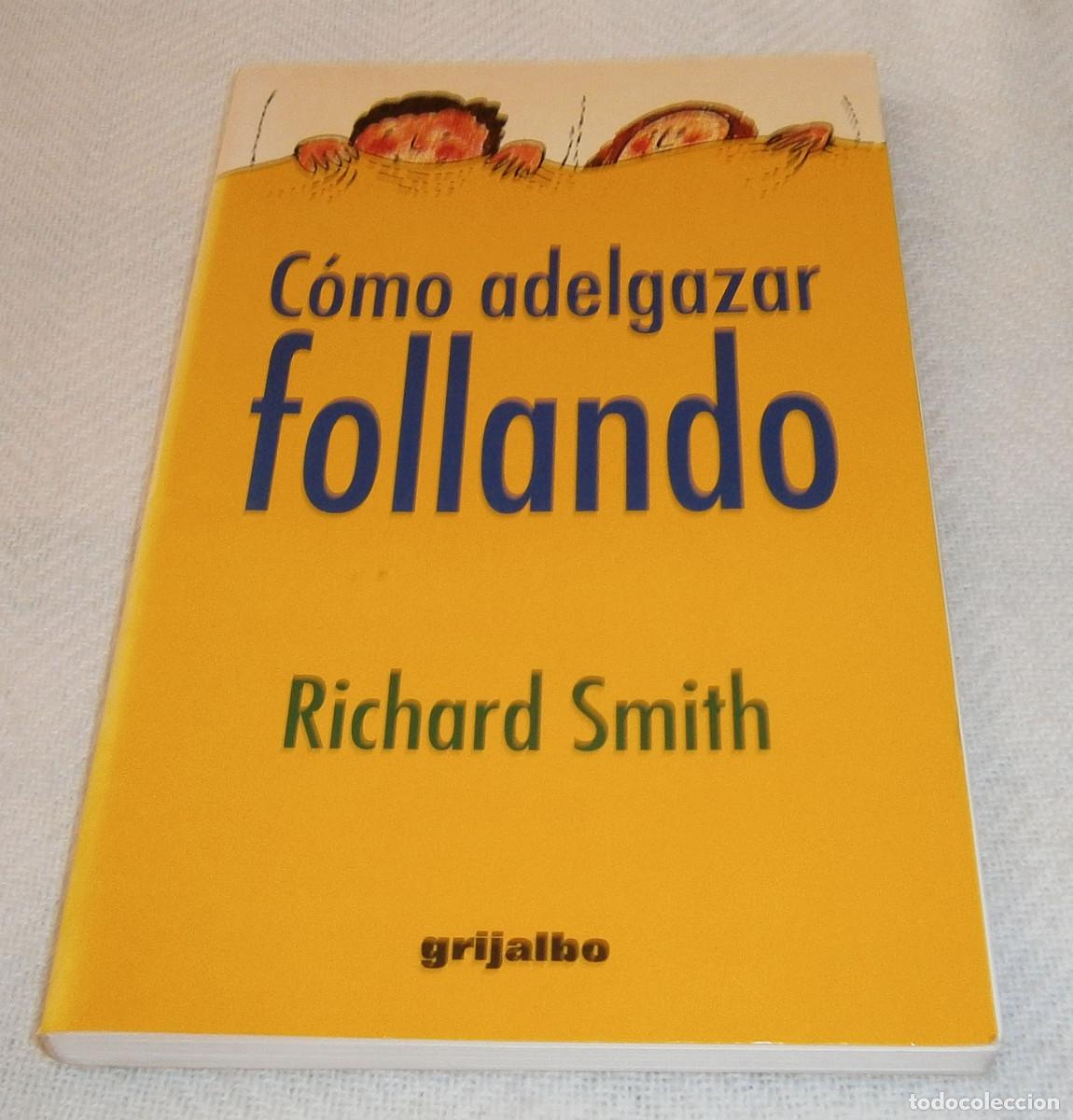 Libros: Como adelgazar follando Richard Smith a&ntilde;o 1995 - Foto 1