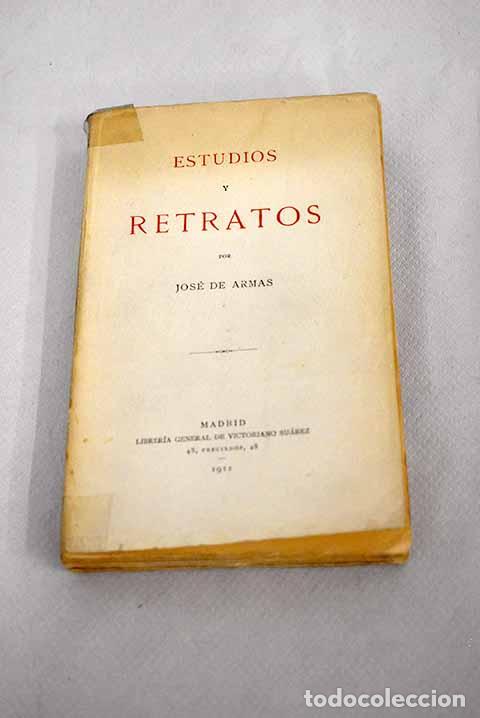 Libros: Estudios y retratos.- Armas y C&aacute;rdenas, Jos&eacute; de - Foto 1