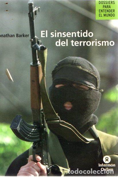 Libros: El sinsentido del terrorismo - Barker, Jonathan - Foto 1
