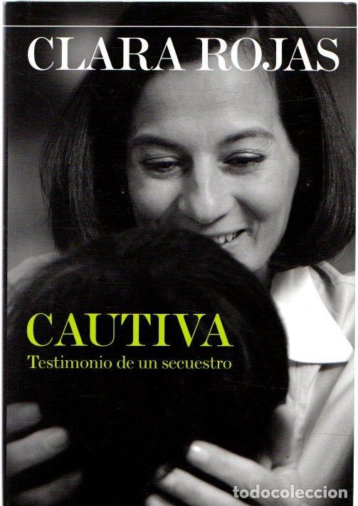 Libros: Cautiva. Testimonio de un secuestro - Rojas, Clara - Foto 1