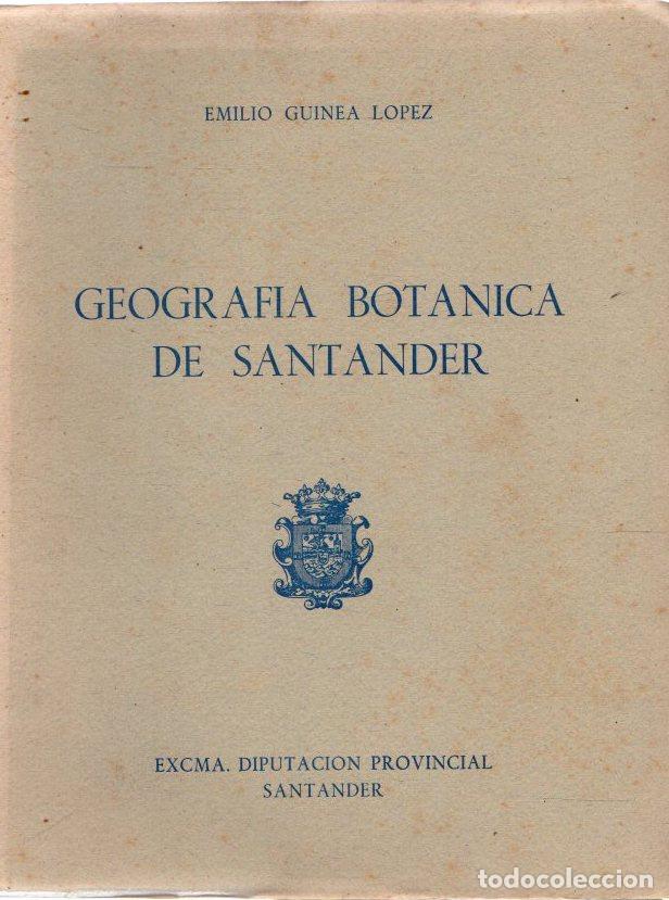 Libros: Geograf&iacute;a bot&aacute;nica de Santander - Guinea Lopez, Emilio - Foto 1