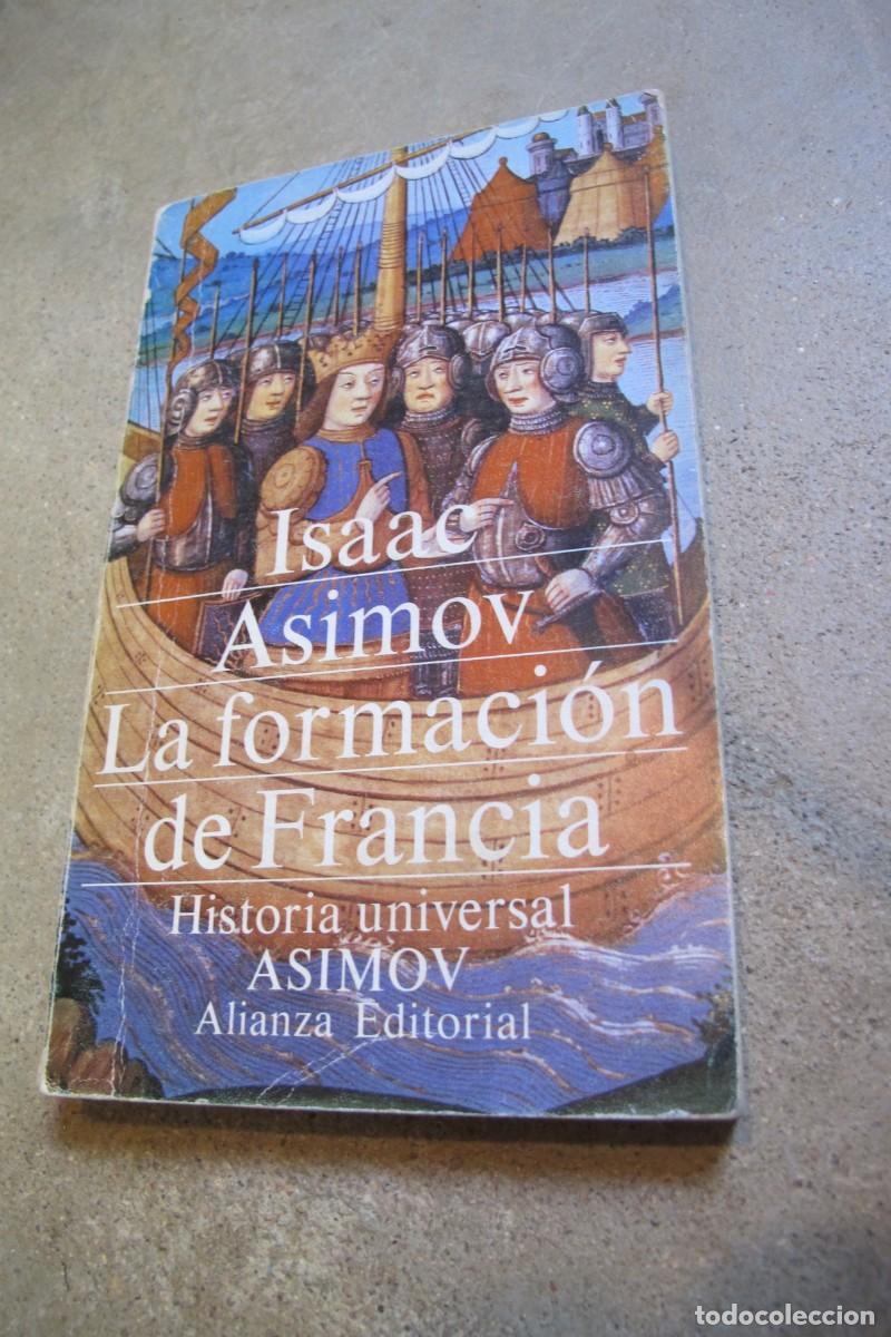 Libros: LA FORMACION DE FRANCIA. ISAAC ASIMOV - Foto 1
