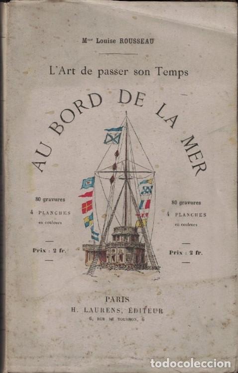 Libros: L&rsquo;ART DE PASSER SON TEMPS AU BORD DE LA MER. - Rousseau. Louise,