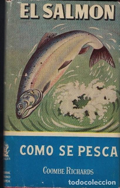 Libros: EL SALM&Oacute;N COMO SE PESCA. - Richards. Coombe, - Foto 1