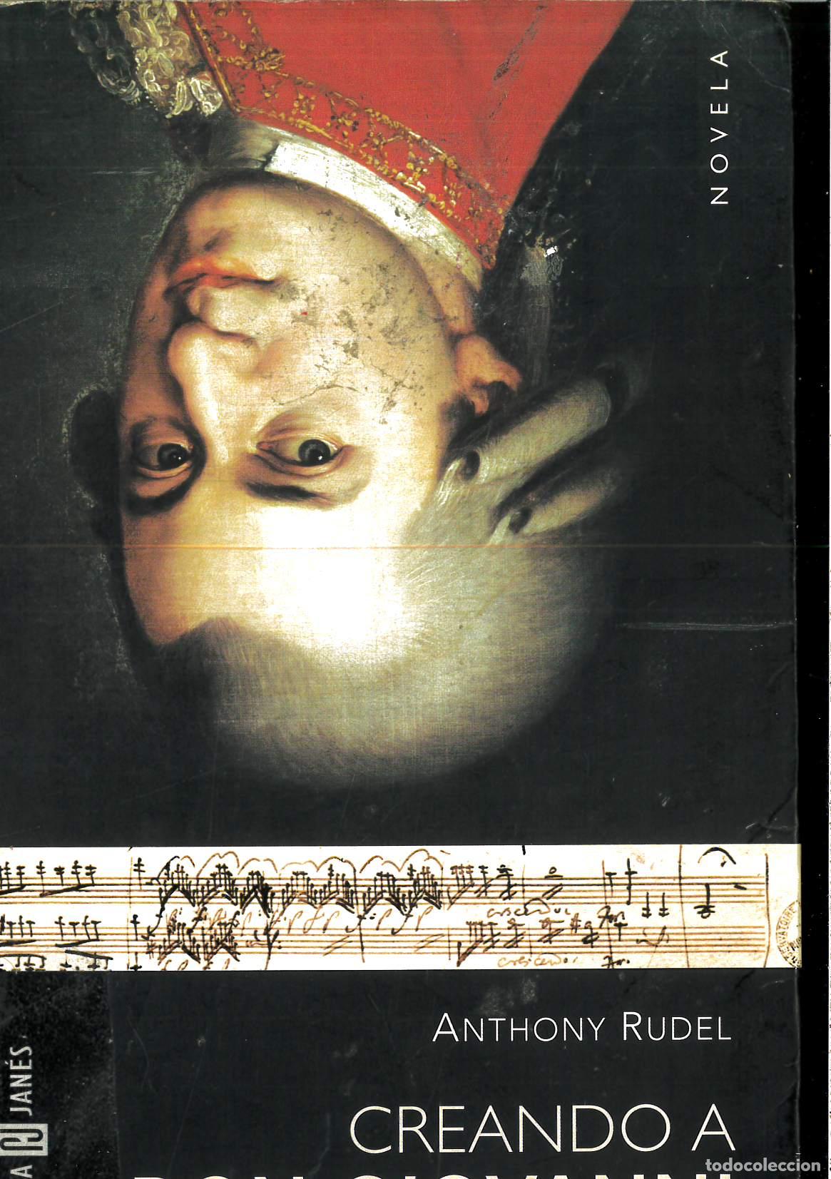 Libros: CREANDO A DON GIOVANNI (SIN COLECCION) - Rudel, Anthony - Foto 1