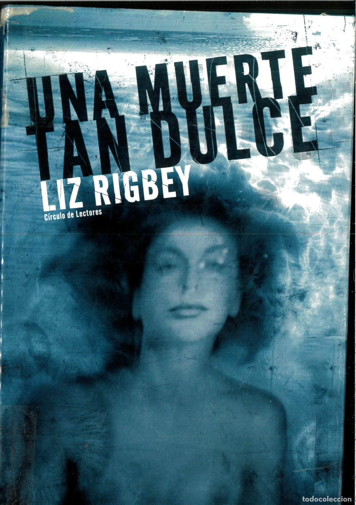 Libros: Una Muerte Tan Dulce - RIGBEY , Liz - Foto 1