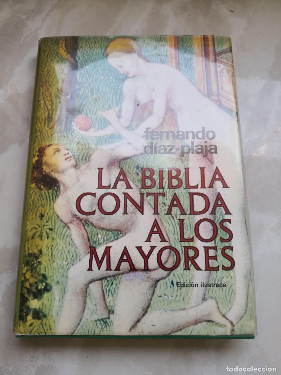 Livros em segunda m&atilde;o: FERNANDO D&Iacute;AZ PLAJA-LA BIBLIA CONTADA A LOS MAYORES-portes 5,99
