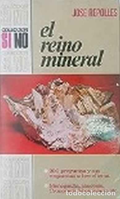 Libros: El reino mineral - Jos&eacute; Repoll&eacute;s - Foto 1