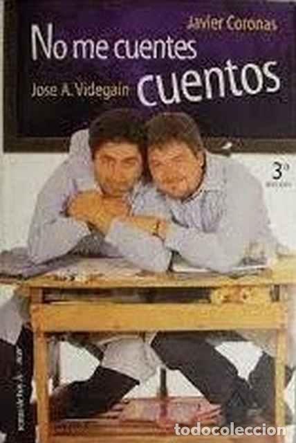 Libros: No me cuentes cuentos - Javier Coronas - Foto 1