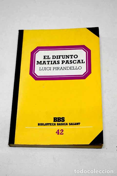 Libros: El difunto Mat&iacute;as Pascal.- Pirandello, Luigi - Foto 1