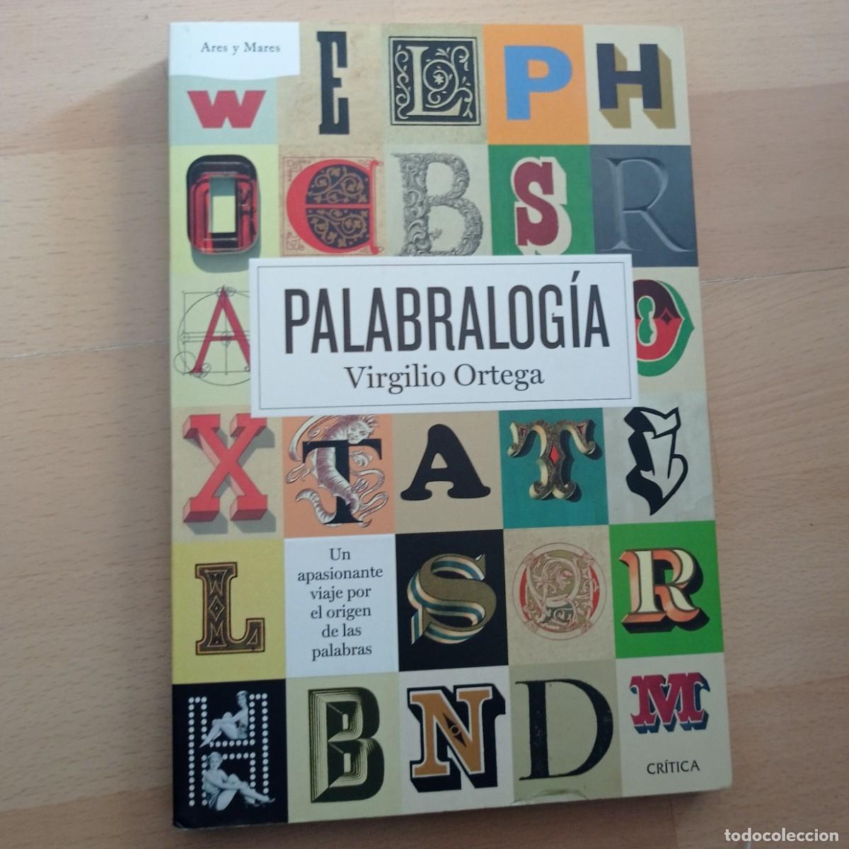 Libros: PALABROLOG&Iacute;A - VIRGILIO ORTEGA - Foto 1