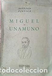 Libros: MIGUEL DE UNAMUNO. ANTOLOG&Iacute;A POETICA. - Foto 1
