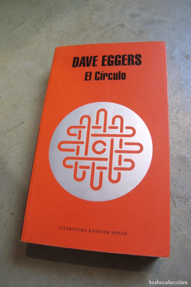 Libros: EL CIRCULO. DAVE EGGERS - Foto 1