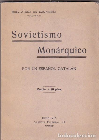 Libros: Sovietismo monarquico - POR UN ESPA&Ntilde;OL CATALAN - Foto 1