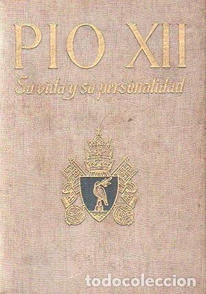 Libros: P&iacute;o XII. Su vida y su personalidad - Foto 1