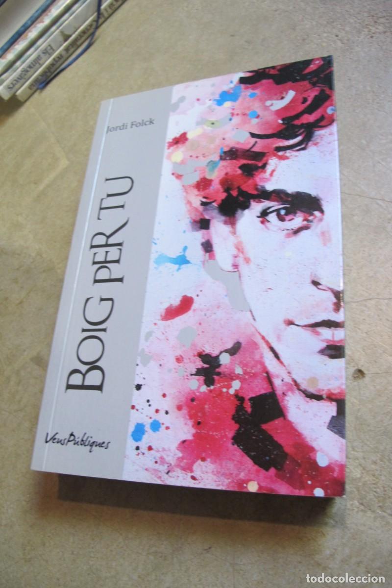 Libros: BOIG PER TU. JORDI FOLK - Foto 1