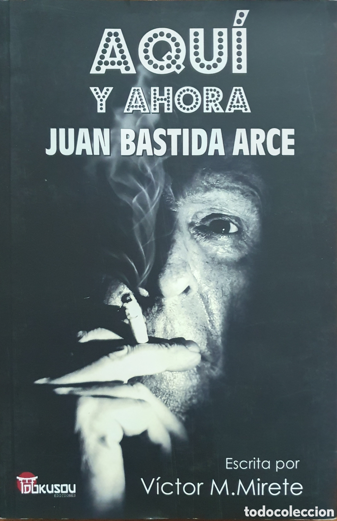 Libros: Aqu&iacute; y Ahora: Juan Bastida Arce - V&iacute;ctor M. Mirete - Foto 1