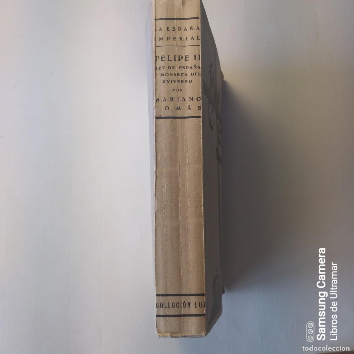 Libros: Felipe II. Rey de Espa&ntilde;a y Monarca del Universo. - Tom&aacute;s, Mariano. - Foto 5
