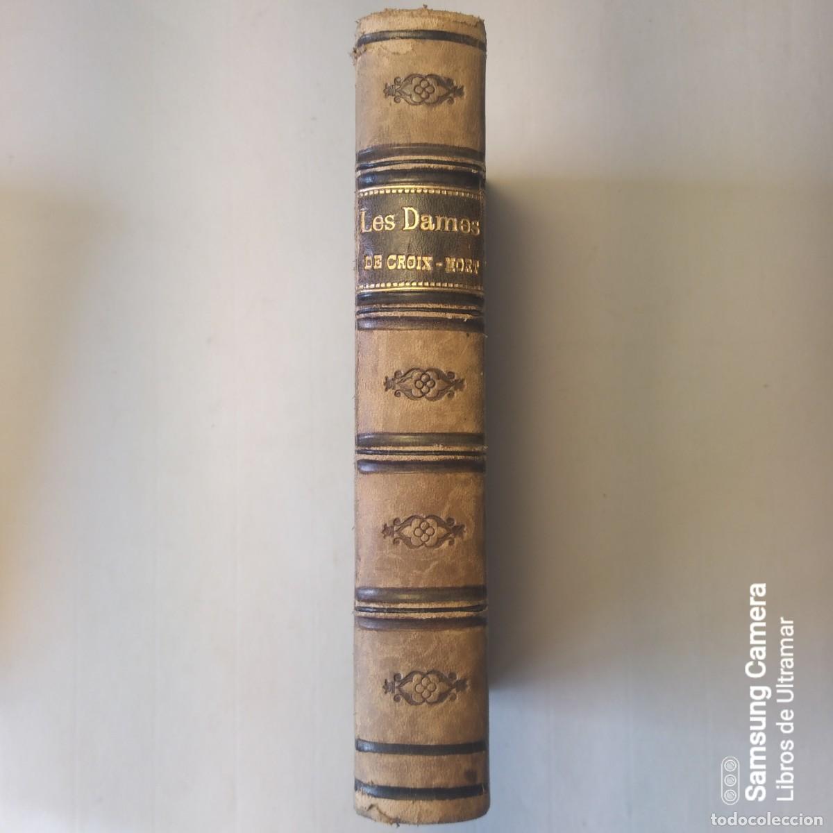Libros: Les dames de Croix-Mort. Les batailles de la vie. - Ohnet, Georges. - Foto 4