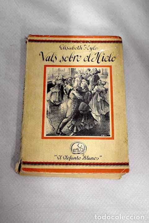 Libros: Vals sobre el hielo: Kyle, Elisabeth.- Kyle, Elisabeth - Foto 1