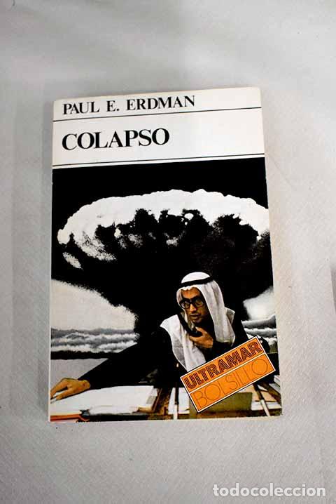 Libros: Colapso: Erdman, Paul.- Erdman, Paul - Foto 1