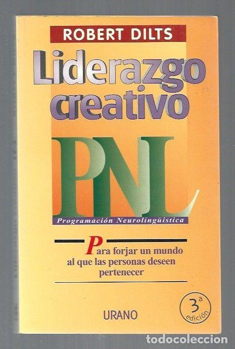 Libros: LIDERAZGO CREATIVO PNL (PROGRAMACION NEUROLING&Uuml;ISTICA) - DILTS, ROBERT - Foto 1
