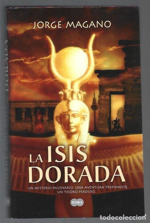 Libros: ISIS DORADA - LA - MAGANO, JORGE - Foto 1