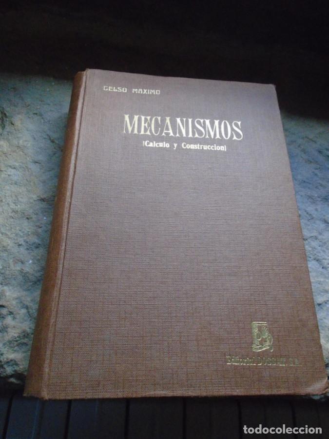 Libros: Mecanismos. ( C&aacute;lculo y Construcci&oacute;n). - Celso M&aacute;ximo del Cosso - Foto 1