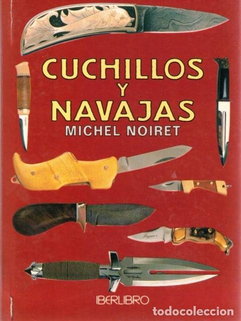 Libros: Cuchillos y Navajas - Noiret, Michel - Foto 1