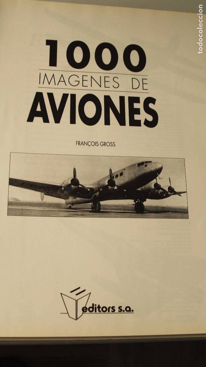 Libros: 1000 IM&Aacute;GENES DE AVIONES IBERLIBRO - Foto 2