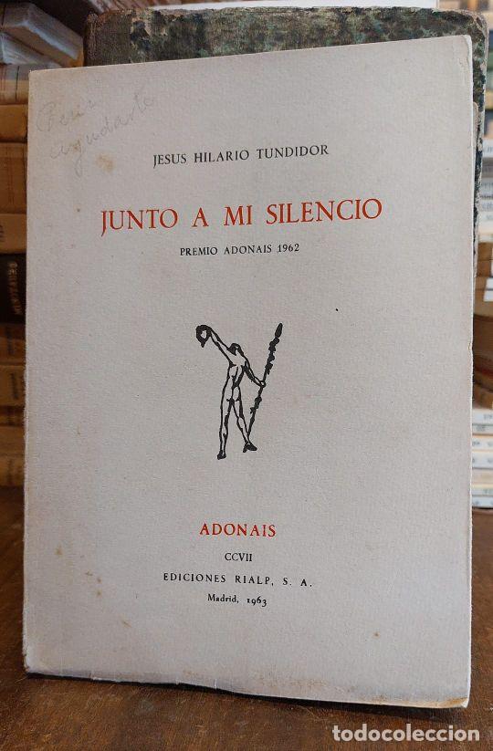 Libros: JUNTO A MI SILENCIO. - TUNDIDOR, Jes&uacute;s Hilario. - Foto 1