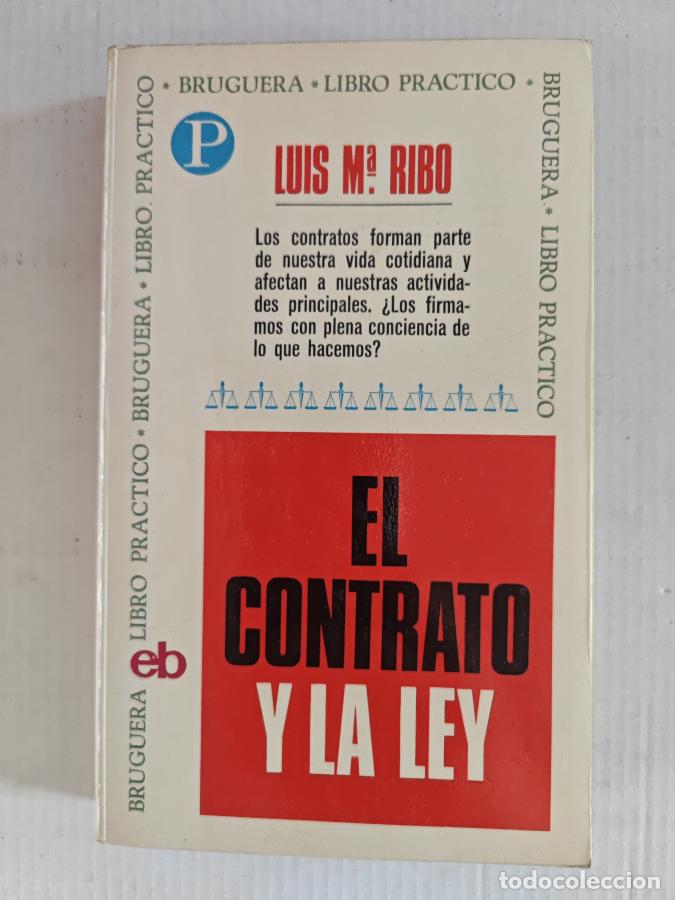 Libros: El contrato y la ley. - Luis M&ordf; Ribo. TDK821 - Foto 1
