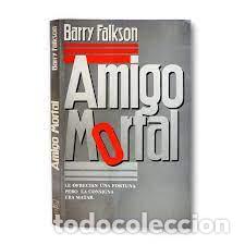 Libros: AMIGO MORTAL - Barry Falkson - Foto 1