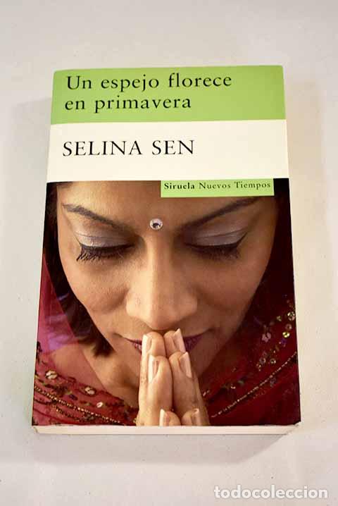 Libros: Un espejo florece en primavera.- Sen, Selina - Foto 1