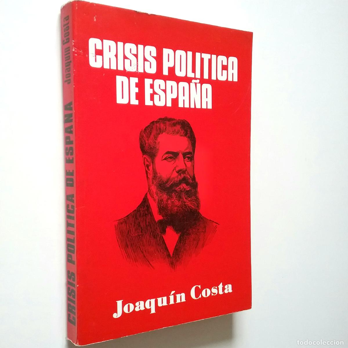 Libros: Joaqu&iacute;n Costa - Crisis pol&iacute;tica de Espa&ntilde;a - Foto 1